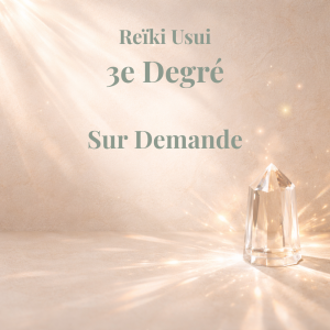 REÏKI Usui initiation 3ème degré