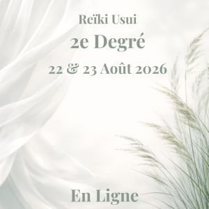 Initiation Reiki Usui. Samedi 22 et dimanche 23 Aout 2026 en Ligne